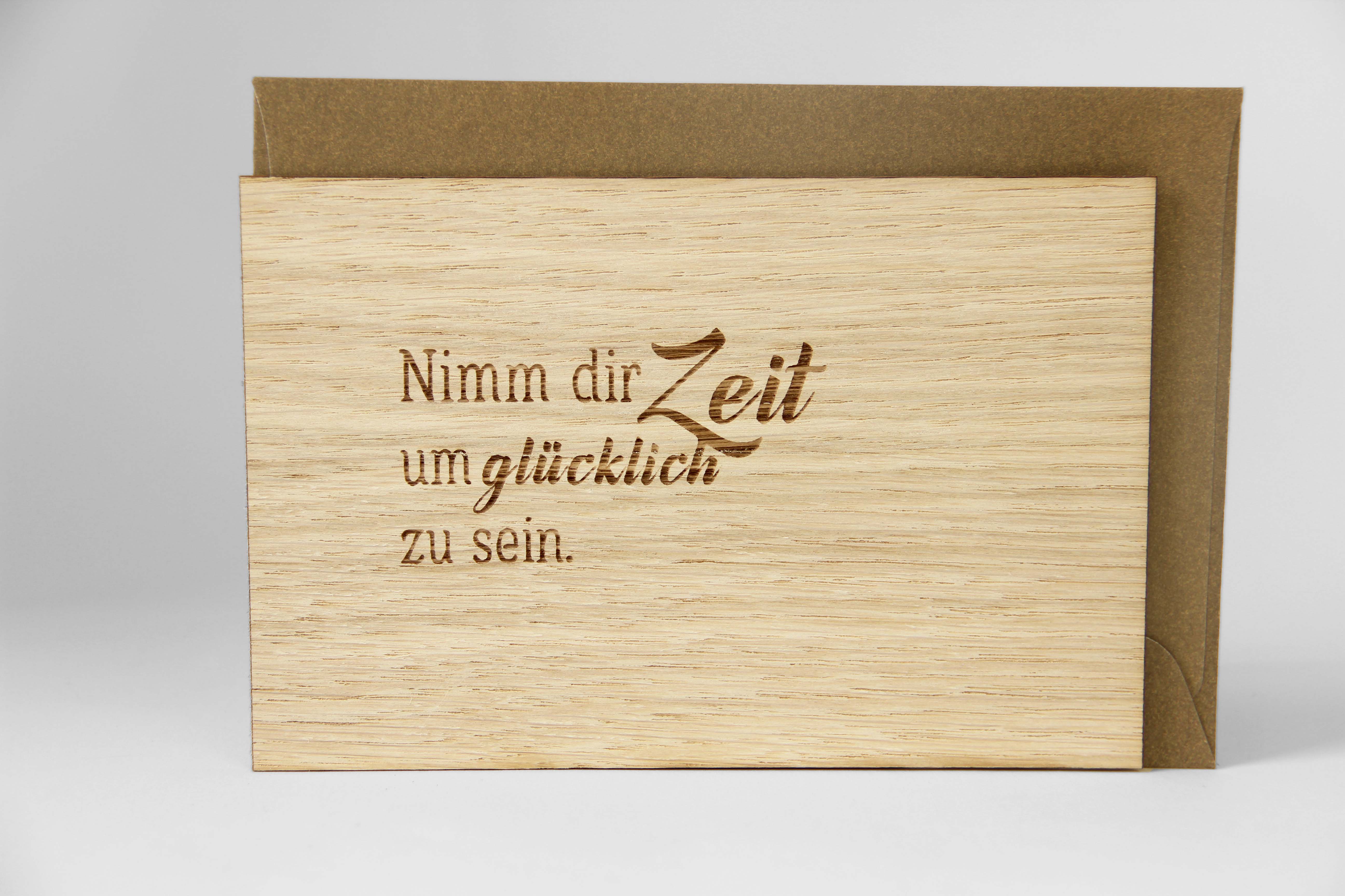 Holzgrusskarten - Geschenkkarte Spruchkarte "Nimm dir Zeit um glücklich zu sein" aus Eiche