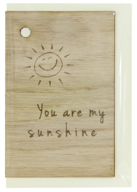 Holzgrusskarten - Geschenkanhänger aus Eiche "You are my sunshine", Sonne