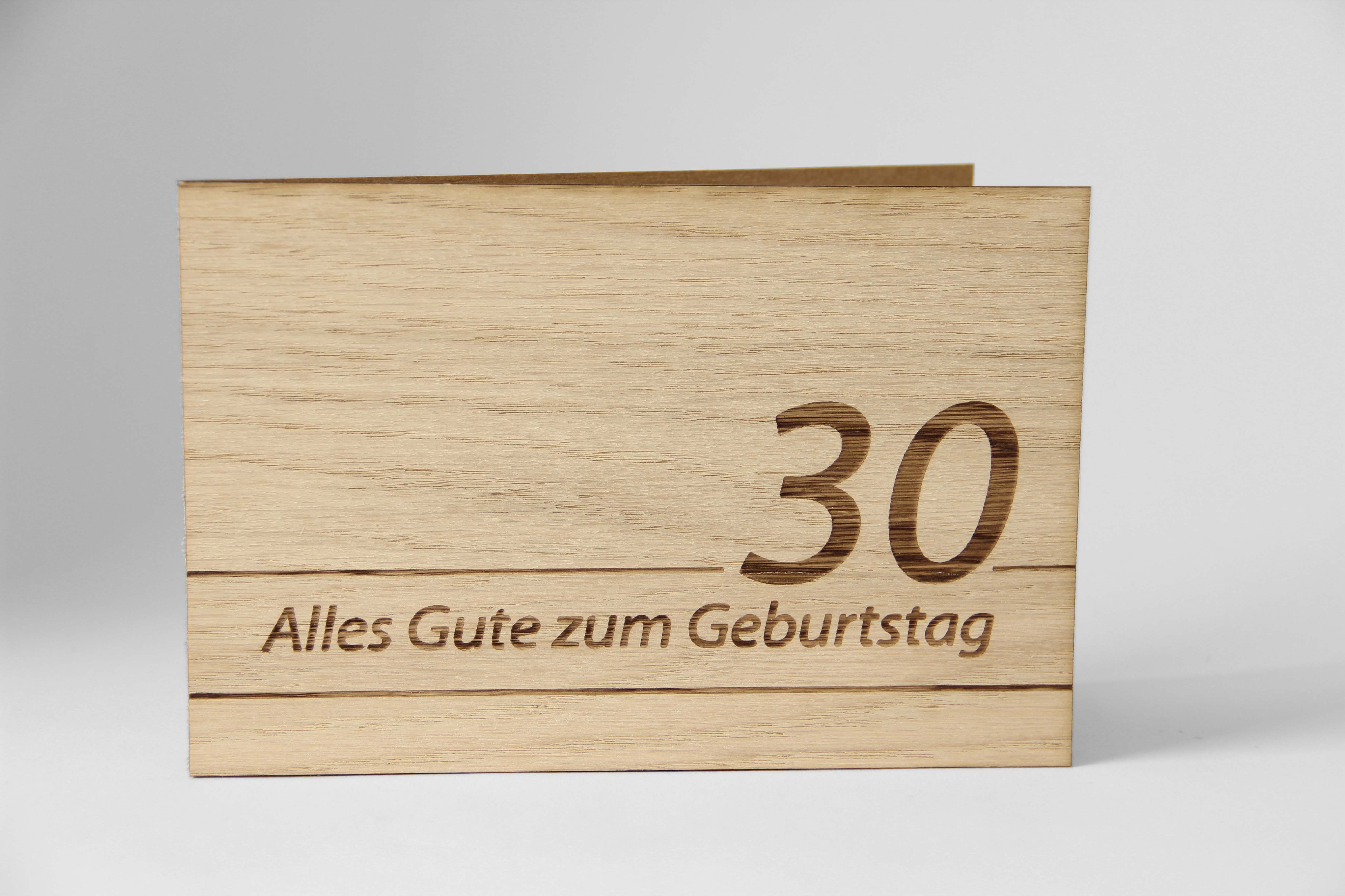 Holzgrusskarten - Geburtstagskarte "Alles Gute zum 30 Geburtstag" aus Eiche