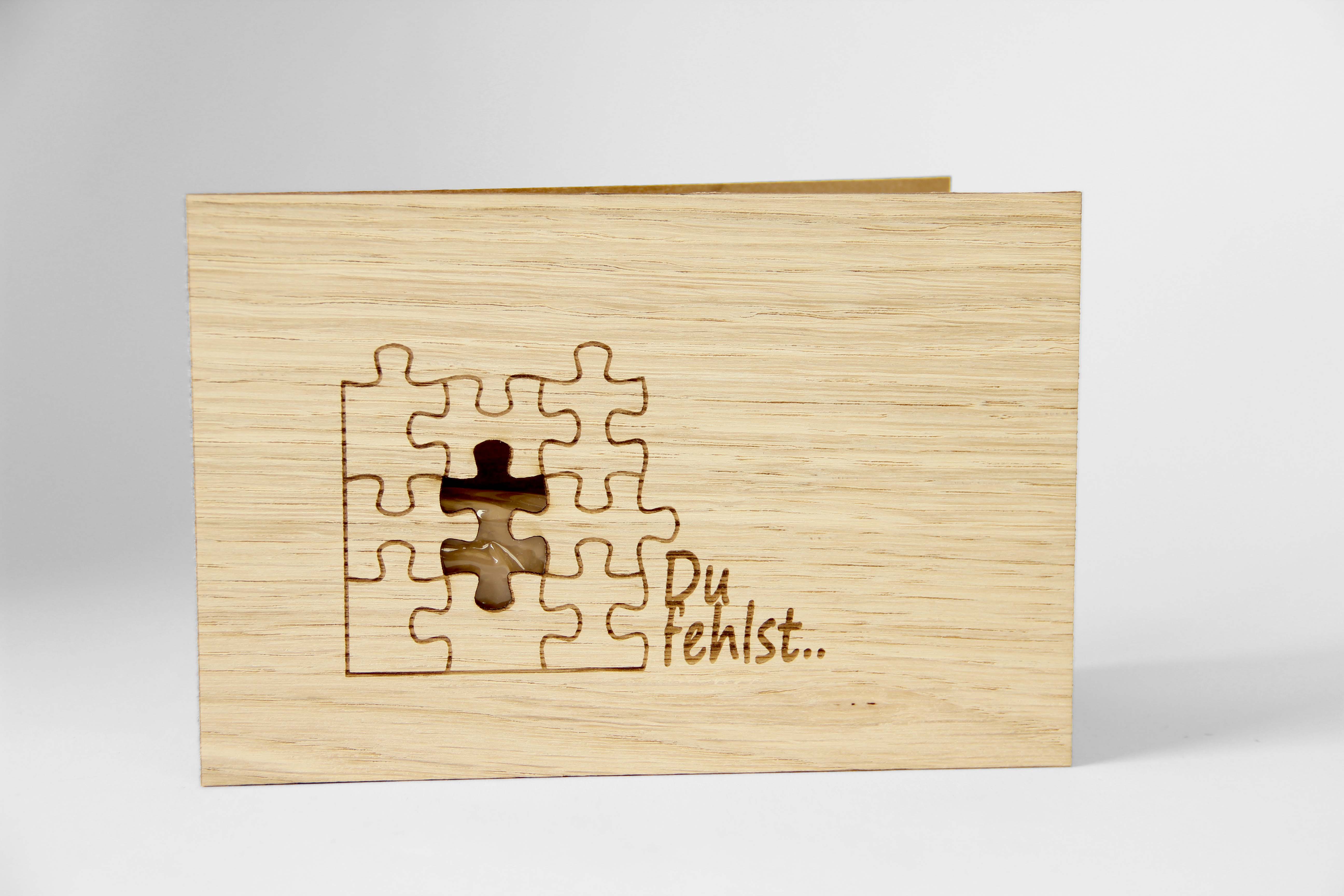 Holzgrusskarten - Geschenkkarte "Du fehlst .." aus Eiche, Puzzlestücke
