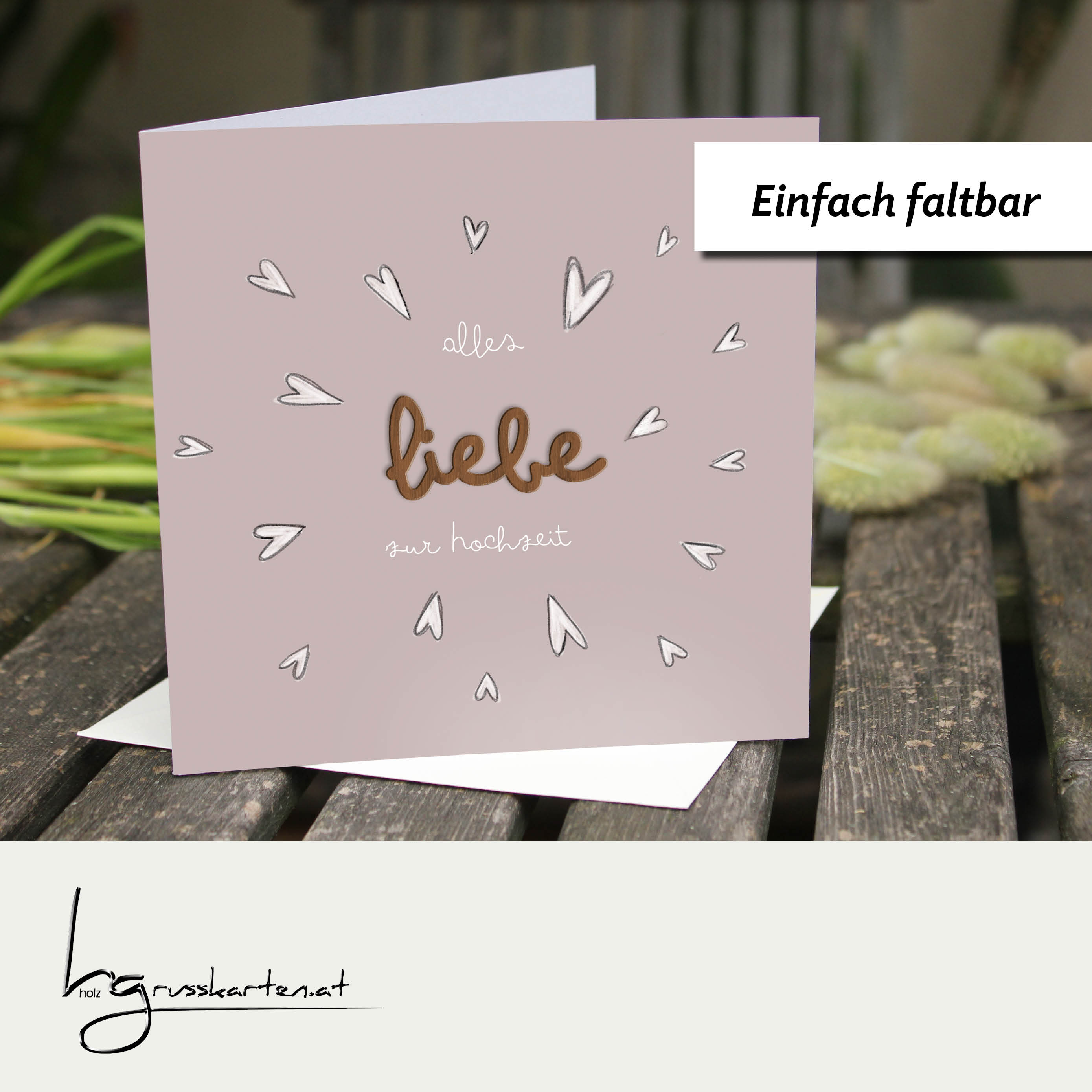 Holzgrusskarten - Hochzeitskarte "Alles liebe zur Hochzeit" aus Recyclingkarton mit aufgeklebtem "Liebe" aus Nussholz, Herzen